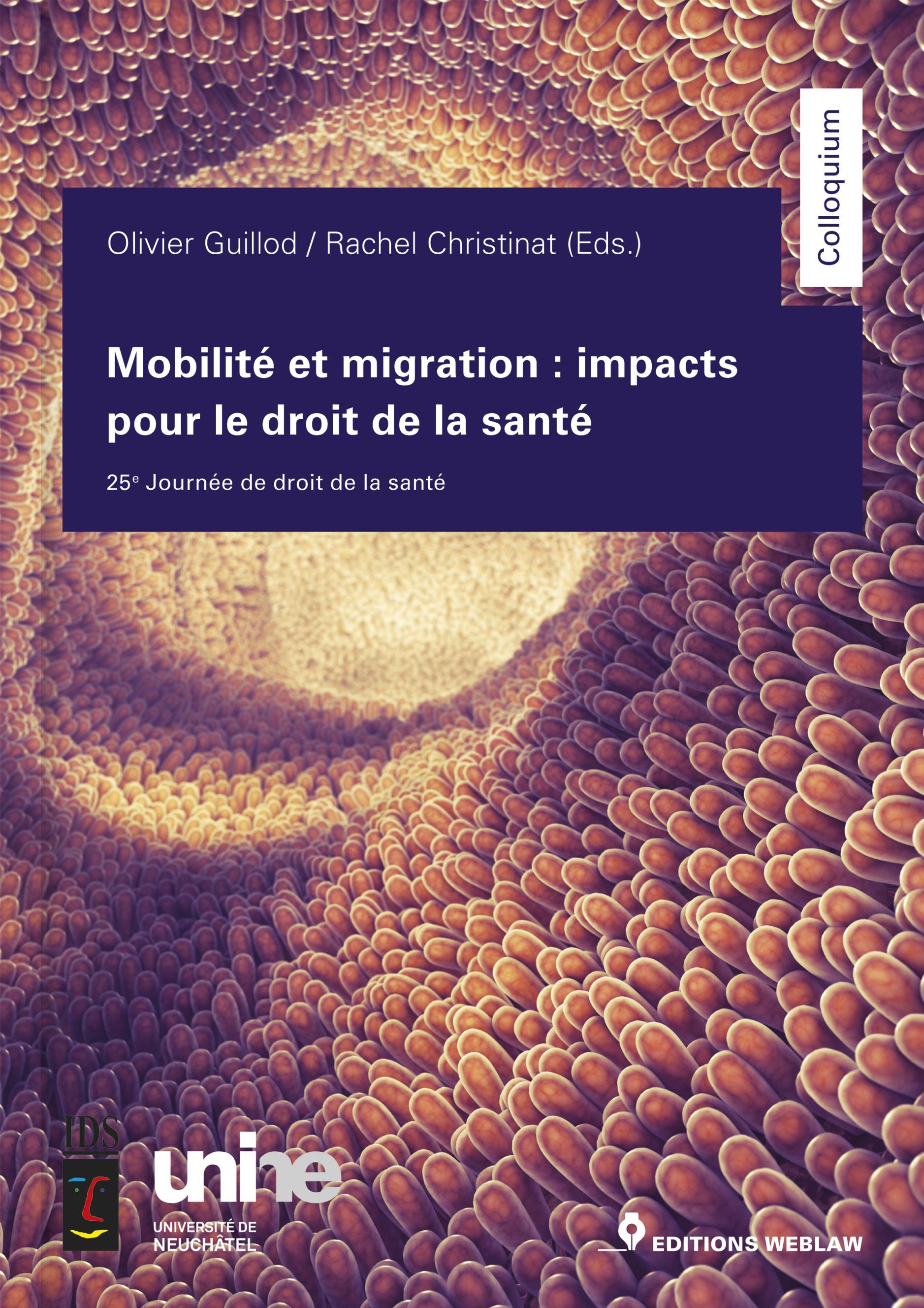 Neu bei Editions Weblaw: Olivier Guillod / Rachel Christinat (Eds.), Mobilité et migration : impacts pour le droit de la santé